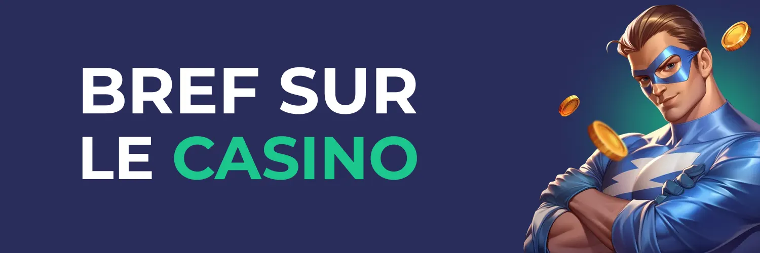 BREF SUR LE CASINO